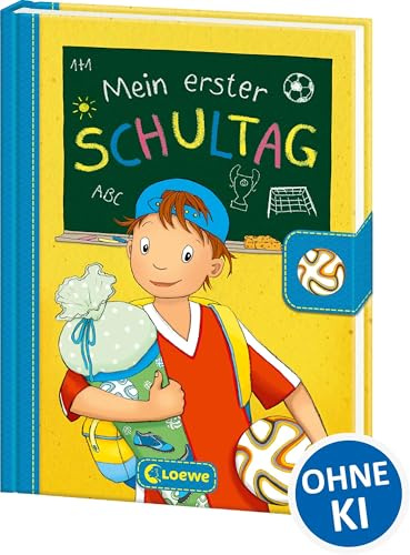 Mein erster Schultag - Fußball: Eintragbuch zur Einschulung für Jungen - Erinnerungsbuch zum Schulstart - Geschenke für die Schultüte (Eintragbücher)