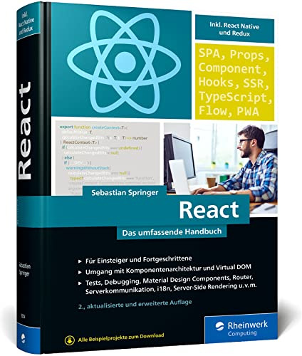 React: Das umfassende Handbuch für moderne Frontend-Entwicklung. Mit vielen Praxisbeispielen – Neue Ausgabe 2023