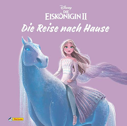 Disney Die Eiskönigin 2 - Die Reise nach Hause (Bilderbuch mit Glitzer): Die Geschichte zum Ende des Films Eiskönigin 2 (Disney Eiskönigin)