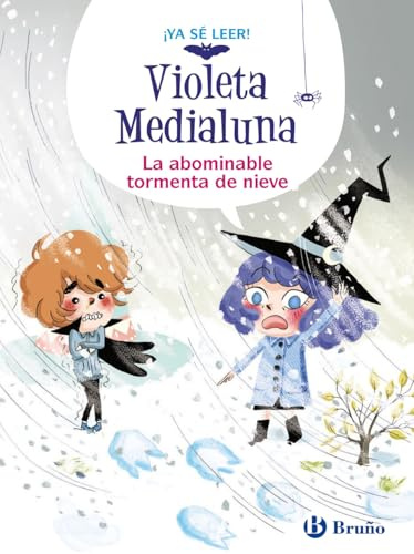 Violeta Medialuna, 7. La abominable tormenta de nieve (Castellano - A PARTIR DE 6 AÑOS - PERSONAJES Y SERIES - Violeta Medialuna)