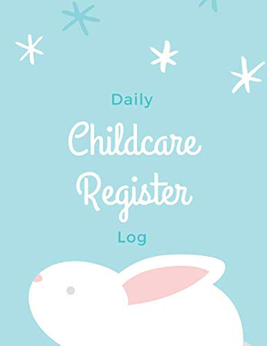 Daily Childcare Register Log: Parent Sign In/Out Book With Name, Emergency Phone Number, and Signature Columns | Large Soft Cover Book Making Attendance and Dropping Children Off Easy and Smooth