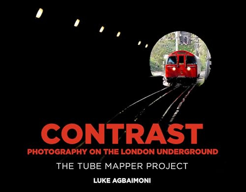 Contrast - Photography on the London Underground: The Tube Mapper Project
