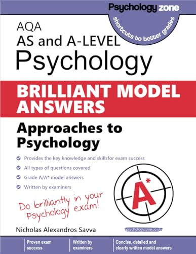 AQA Psychology BRILLIANT MODEL ANSWERS: Approaches: AS and A-level