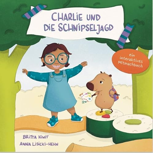 Charlie und die Schnipseljagd: Ein interaktives Mitmach-Abenteuer voller Rätsel, Fantasie und Vielfalt