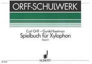 Spielbuch für Xylophon: Im pentatonischen Raum. Band 1. Xylophon (1 Spieler). Spielpartitur. (Orff-Schulwerk)