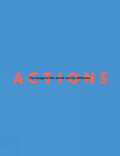 Actions: The Image of the World Can be Different