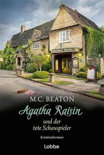 Agatha Raisin und der tote Schauspieler: Kriminalroman. Der 25. Agatha-Raisin-Band der SPIEGEL-Bestsellerautorin - cosy und charmant. 'Die ... von M. C. Beaton haben Kultstatus.' THE TIMES