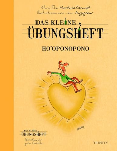 Das kleine Übungsheft - Ho'oponopono