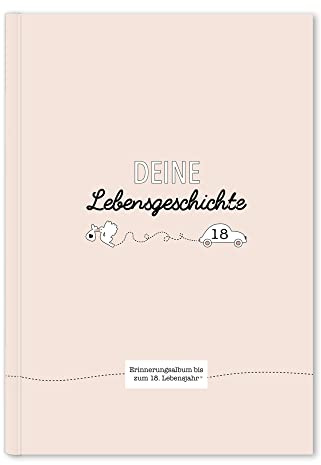Deine Lebensgeschichte: Erinnerungsalbum bis zum 18. Lebensjahr (hellrosa)