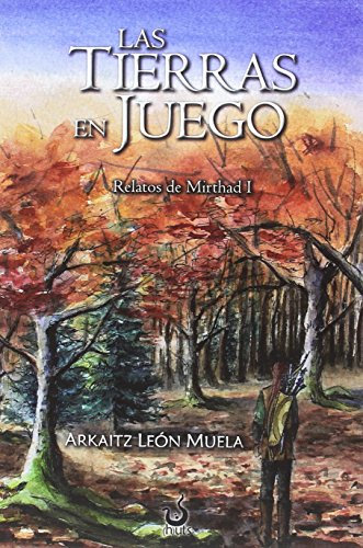 Las tierras en juego (Que las Hojas no te Impidan Ver el Bosque)