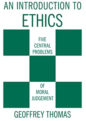 An Introduction to Ethics: Five Central Problems of Moral Judgment (English and Ancient Greek Edition)