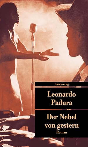 Der Nebel von gestern: Roman (Unionsverlag Taschenbücher)