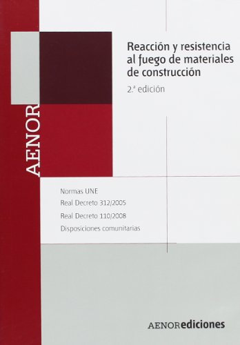 Reacción y resistencia al fuego de materiales de construcción