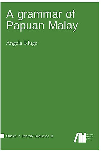 A grammar of Papua Malay (Studies in Diversity Linguistics)