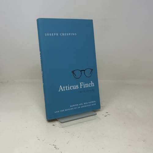 Atticus Finch: The Biography