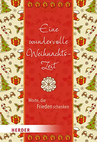 Eine wundervolle Weihnachtszeit: Worte, die Frieden schenken