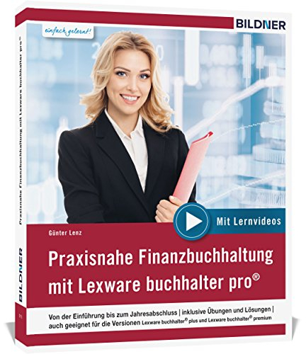 Lexware professional buchhalter pro / plus / premium - Praxisorientierte Finanzbuchhaltung am PC - inkl. Lösungsteil: Von der Einführung bis zum Jahresabschluss