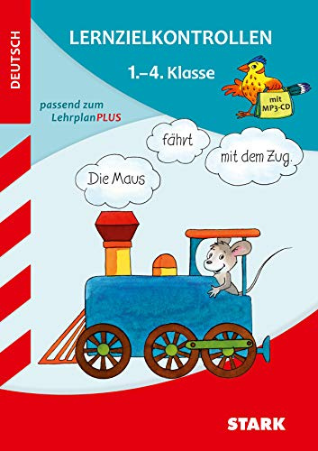 STARK Deutsch 1. bis 4. Klasse - Lernzielkontrollen Grundschule: Passend zum LehrplanPLUS (Grundschule Lernzielkontrollen)