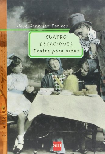 Cuatro estaciones/ Four Seasons: Teatro Para Ninos/ Kids' Theater