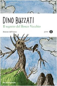 Il segreto del bosco vecchio (Oscar junior)