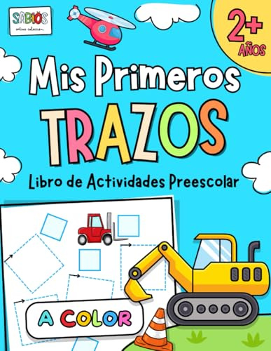 Mis primeros TRAZOS. Libro de Actividades preescolar A COLOR desde 2 años: Ejercicios coloridos para repasar con el lápiz trazos y formas. Muchos ... preescolar para niños de 2 a 4 años.)