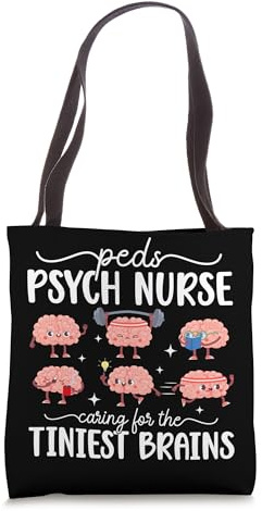 Peds Psych Nurse Appreciation Pediatric Psychiatric Nurse Tote Bag