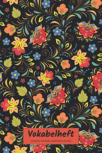 Vokabelheft 3 Spalten A5: Blumen Floral Schwarz | Kompaktes Format wie DIN A5 (6x9 Zoll) | Dreispaltig zum Vokabeln Lernen | 100 Seiten | liniert | mit Inhaltsverzeichnis