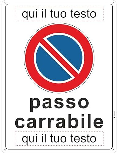 Pubblimania PASSO CARRABILE con PERSONALIZZAZIONE in alluminio Composito 3 mm (Passo Carrabile)
