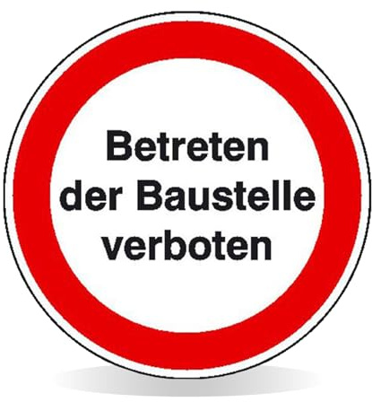 Betriebsausstattung24 Betreten der Baustelle verboten - Aluminium, geprägt - Durchmesser: 31,5 cm - Hinweisschild Baustellenkennzeichnung