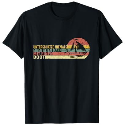 Unterschätze niemals einen alten Mann mit einem Boot T-Shirt