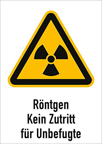 Aufkleber Röntgen kein Zutritt für Unbefugte gemäß ASR A1.3/ DIN 7010 Folie selbstklebend 21 x 14,8 cm (Warnschild, Strahlung) praxisbewährt, wetterfest