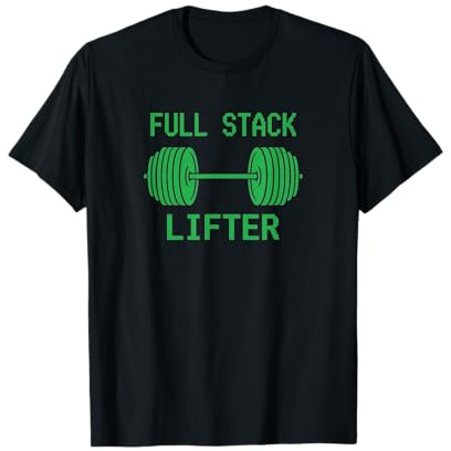 Full Stack Lifter Funny Computer Nerd Gym T-Shirt