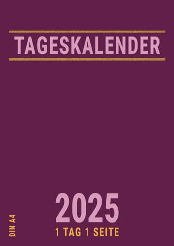Tageskalender 2025 Din A4: Tagesplaner 1 Tag 1 Seite mit Uhrzeit für Büro Business | Januar bis Dezember | Deutsch Groß Rosa