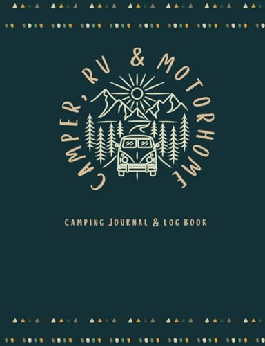 The Campervan, Motorhome & RV Logbook: The ultimate travel journal for logging campsites and campgrounds.: UK & Ireland edition