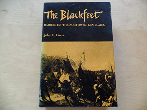The Blackfeet (Civilization of the American Indian)