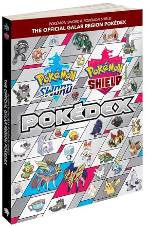 Pokémon Sword & Pokémon Shield: The Official Galar Region Pokédex