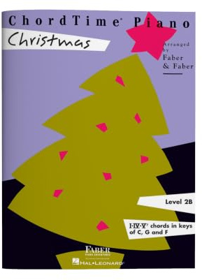Chordtime Piano Christmas: Level 2b (Chordtime Piano, Level 2b, I-iv-v7 Chords in Keys of C, G and F)