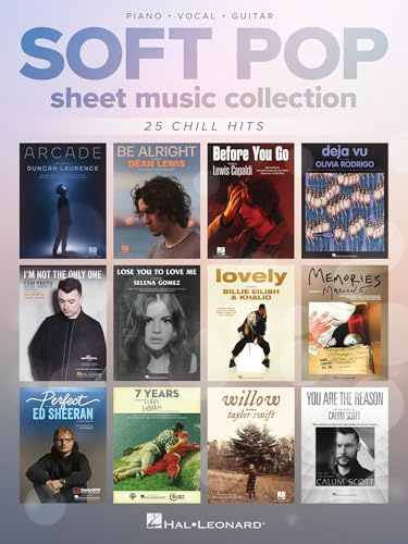 Soft Pop - Sheet Music Collection for Piano/Vocal/Guitar | Contemporary Pop Songbook for Music Lovers | 25 Modern Favorites with Lyrics and Chords | Piano Sheet Music for Pop Songs