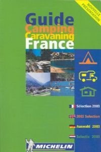 Guide Camping Caravaning : France 2003 (édition quadrilingue français - anglais - allemand - hollandais)