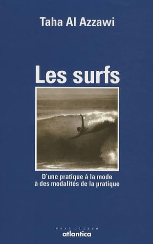 Les surfs: D'une pratique à la mode à des modalités de la pratique
