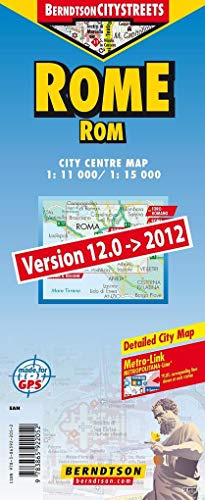 Roma/ Rome/ Rom 1:11 000 /1:15 000 +++ Roma Centro, Roma+, Foro Romano, Vaticano, Public Transport (Metropolitana), Time Zone (BerndtsonCITYSTREETS) (City Map/ Stadtplan) [Folded Map/ Faltkarte]