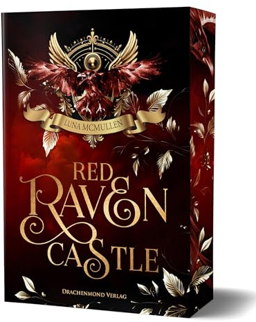 Red Raven Castle: Dark Academia mit sprechenden Raben, einer dunklen Intrige und hinreißender Friends-to-Lovers-Liebesgeschichte I mit Farbschnitt-Garantie