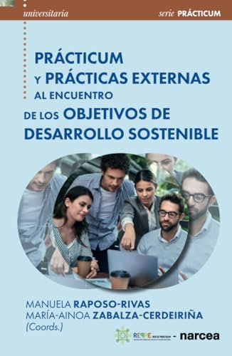 PRÁCTICUM Y PRÁCTICAS EXTERNAS AL ENCUENTRO DE LOS OBJETIVOS DE DESARROLLO SOSTENIBLE: 70 (Universitaria)