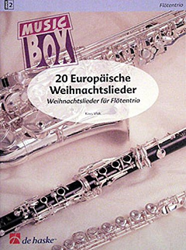20 EuropaIsche Weihnachtslieder: 20 Weihnachtslieder fur FloeTentrio