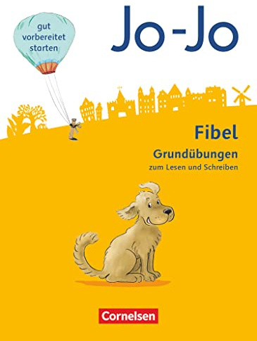 Jo-Jo Fibel - Zu allen Ausgaben: Grundübungen zum Lesen und Schreiben - Arbeitsheft