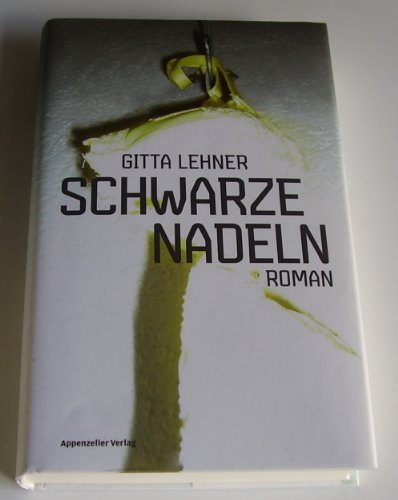Schwarze Nadeln: Roman