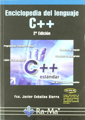 Enciclopedia del lenguaje C++. 2ª Edición (INFORMATICA GENERAL)