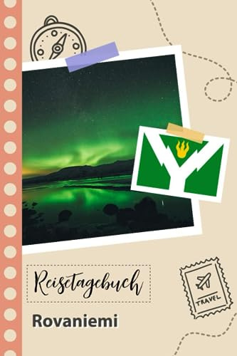 Reisetagebuch zum Ausfüllen - Rovaniemi: Ein Lustiger Reisetagebuch zum selberschreiben für Ihre Reise nach Finnland für Paare, Männer und Frauen mit Anregungen und Checklisten.