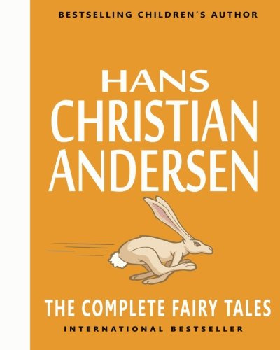 Hans Christian Andersen: The Complete Fairy Tales