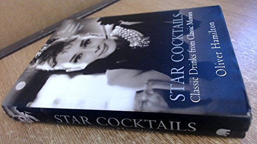 Star Cocktails: Classic Drinks from Classic Movies